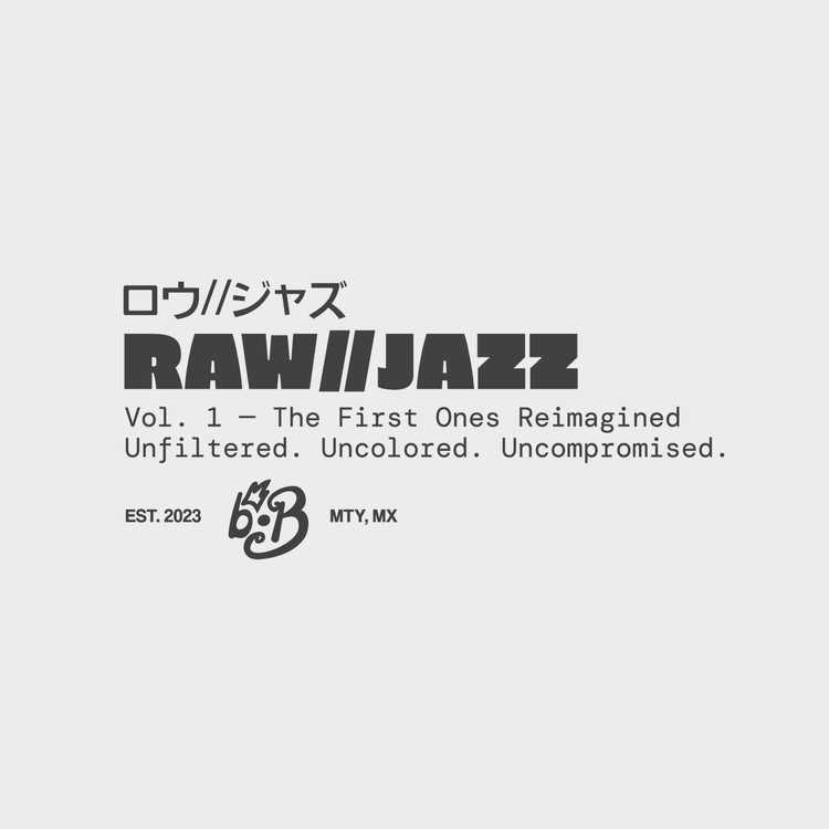 RAW//JAZZ Vol. 1 — The First Ones Reimagined