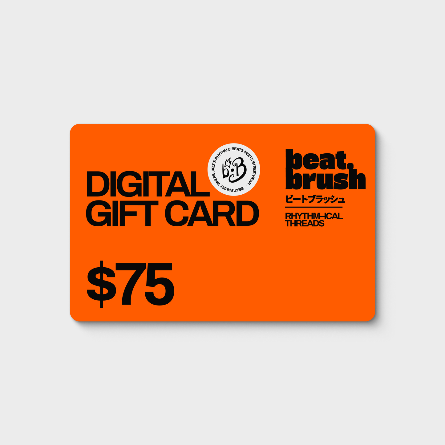 BeatBrush Digital Gift Card – Jazz-Inspired Apparel & Street Merch